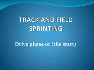 TRACK AND FIELD SPRINTING