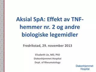 Aksial SpA : Effekt av TNF-hemmer nr. 2 og andre biologiske legemidler