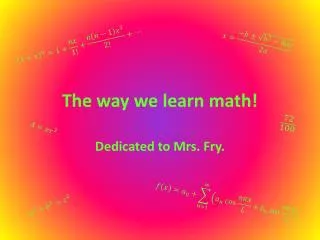 The way we learn math!