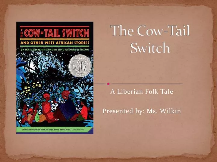 the cow tail switch