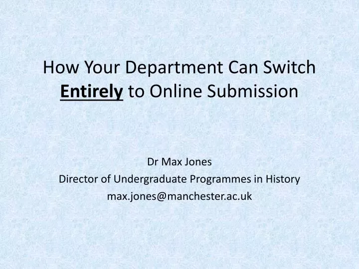 how your department can switch entirely to online submission