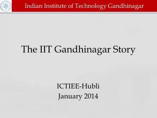 The IIT Gandhinagar Story