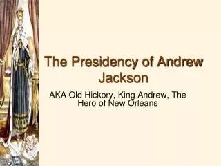the presidency of andrew jackson