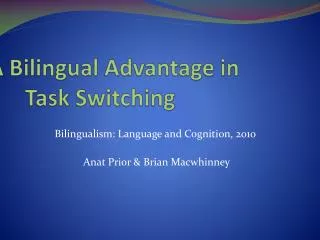 A Bilingual Advantage in Task Switching