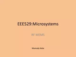 EEE529:Microsystems