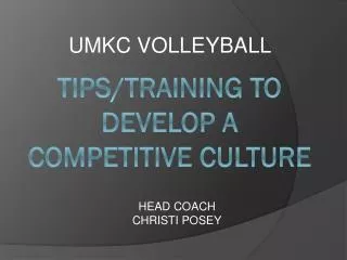 Tips/Training to Develop a Competitive Culture