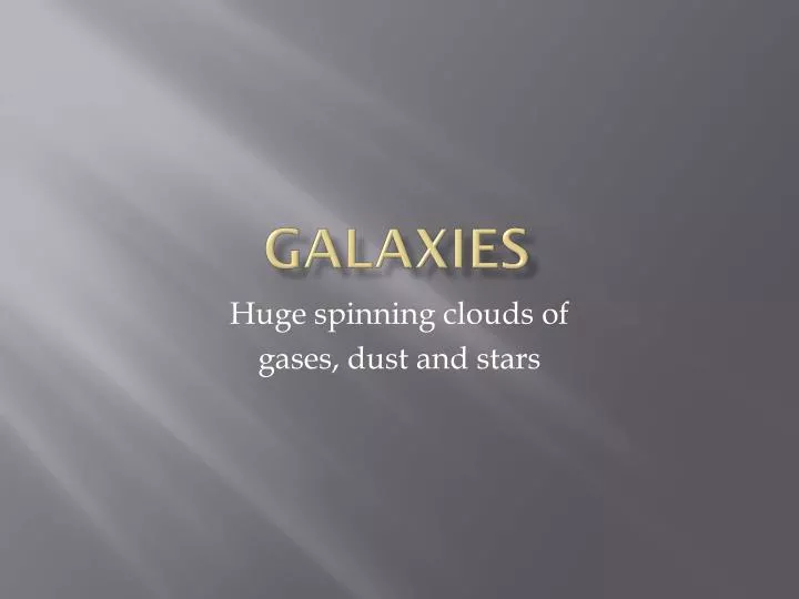 galaxies