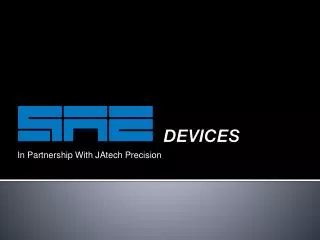 In Partnership With JAtech Precision