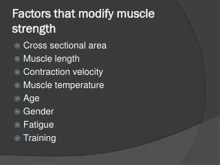 Factors that modify muscle strength