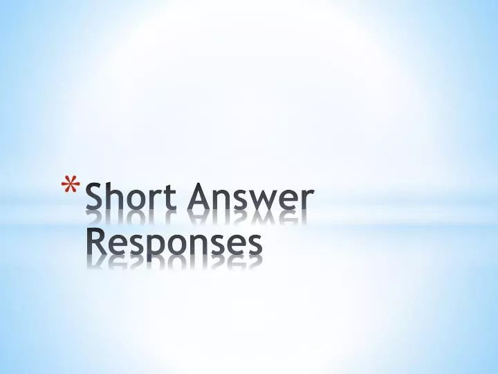 short answer responses