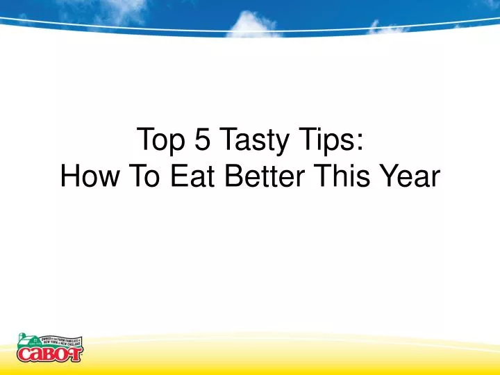 top 5 tasty tips how to eat better this year