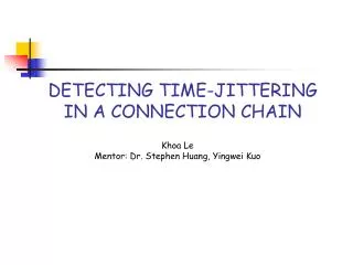 DETECTING TIME-JITTERING IN A CONNECTION CHAIN