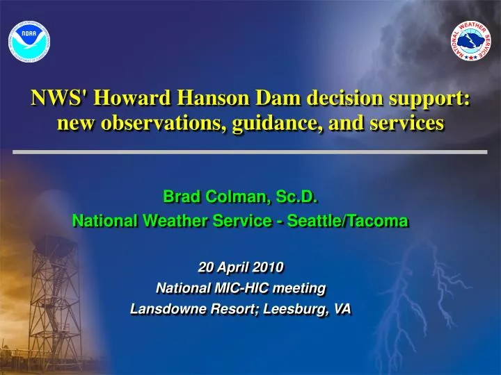 nws howard hanson dam decision support new observations guidance and services