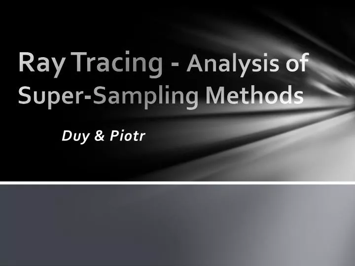 ray tracing analysis of super sampling methods