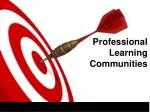 Professional Learning Communities - slide 1