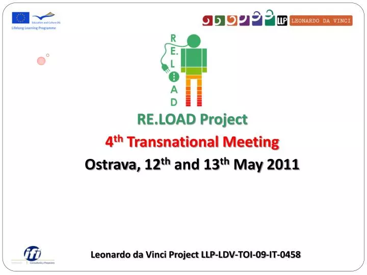 re load project 4 th transnational meeting ostrava 12 th and 13 th may 2011
