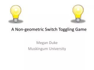 A Non-geometric Switch Toggling Game