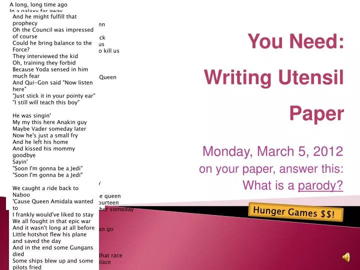 monday march 5 2012 on your paper answer this what is a parody