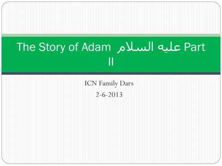 the story of adam part ii