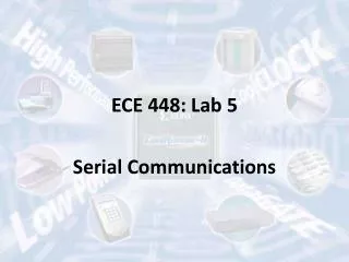 ECE 448: Lab 5 Serial Communications