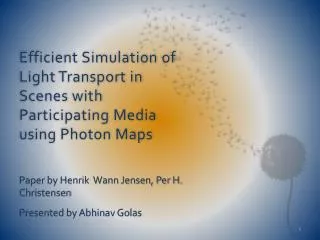 Efficient Simulation of Light Transport in Scenes with Participating Media using Photon Maps