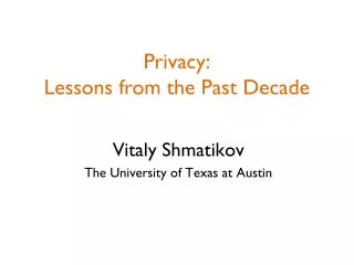 Privacy: Lessons from the Past Decade