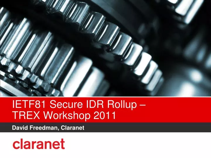 ietf81 secure idr rollup trex workshop 2011
