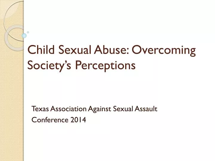 child sexual abuse overcoming society s perceptions