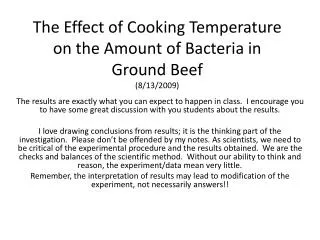 The Effect of Cooking Temperature on the Amount of Bacteria in Ground Beef (8/13/2009)