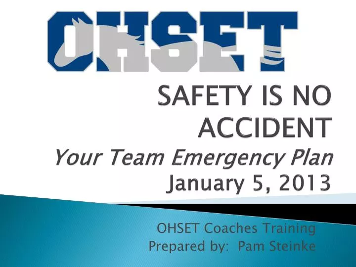 safety is no accident your team emergency plan january 5 2013