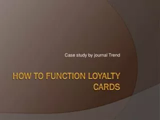 How to function loyalty cards
