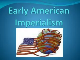Early American Imperialism