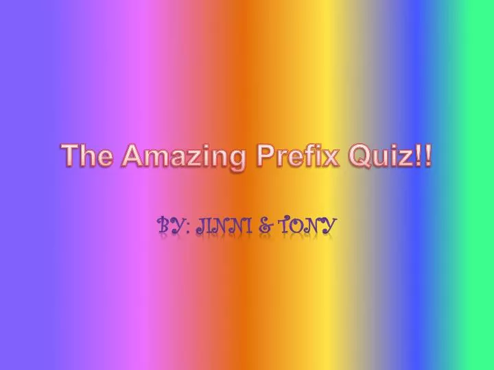 the amazing prefix quiz
