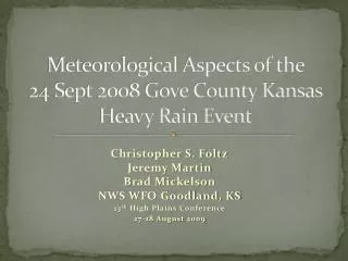 Meteorological Aspects of the 24 Sept 2008 Gove County Kansas Heavy Rain Event