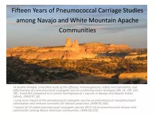 Fifteen Years of Pneumococcal Carriage Studies among Navajo and White Mountain Apache Communities