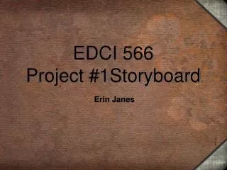 EDCI 566 Project #1Storyboard
