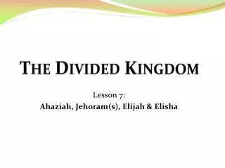 The Divided Kingdom