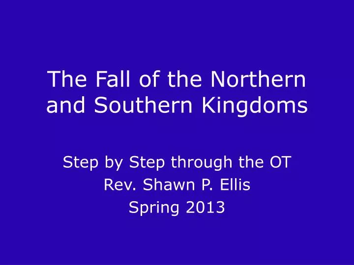 the fall of the northern and southern kingdoms