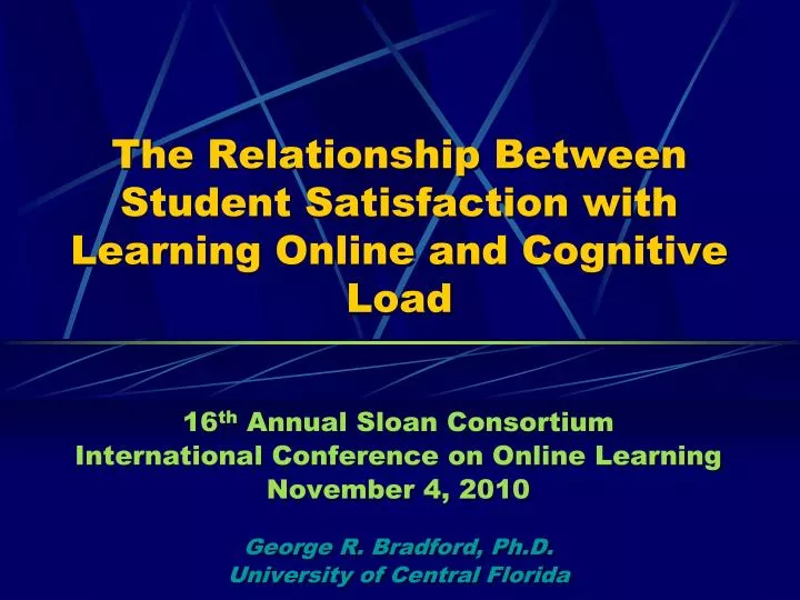 the relationship between student satisfaction with learning online and cognitive load