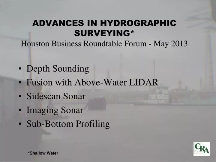 advances in hydrographic surveying houston business roundtable forum may 2013