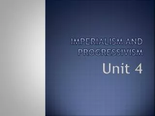 Imperialism and Progressivism
