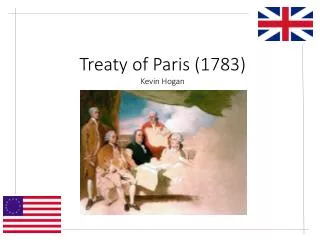 Treaty of Paris (1783) Kevin Hogan