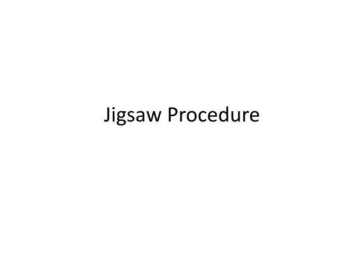 jigsaw procedure