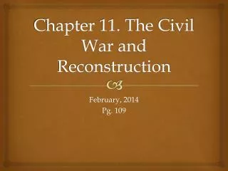 Chapter 11. The Civil War and Reconstruction