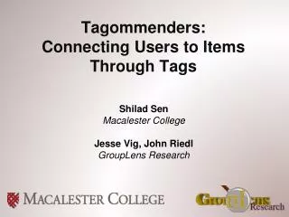 Tagommenders : Connecting Users to Items Through Tags