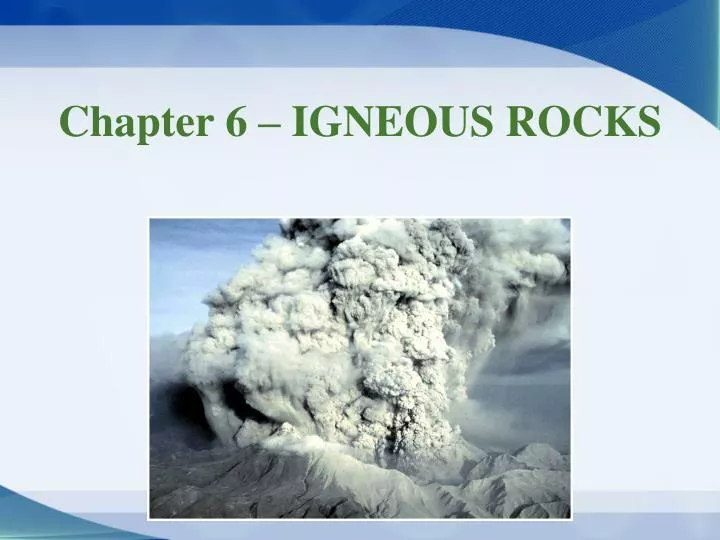 chapter 6 igneous rocks