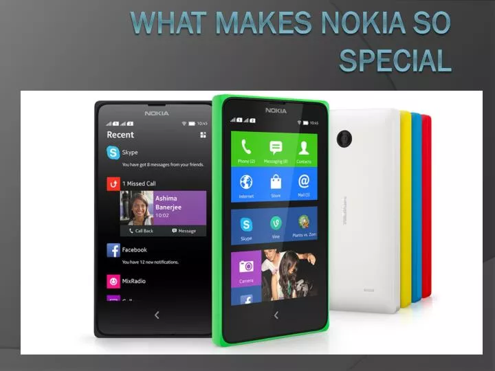 what makes nokia so special