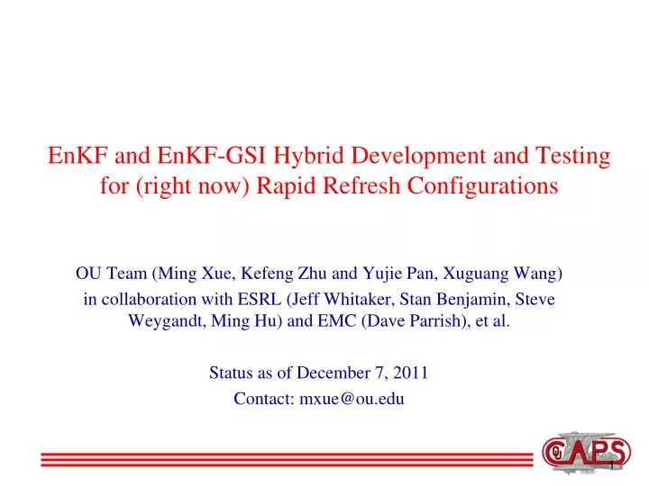 enkf and enkf gsi hybrid development and testing for right now rapid refresh configurations