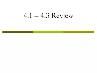 4.1 – 4.3 Review