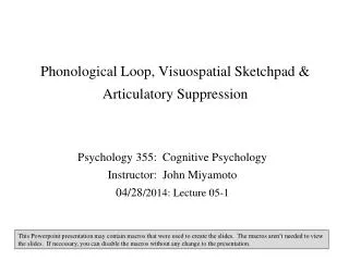 Phonological Loop, Visuospatial Sketchpad &amp; Articulatory Suppression
